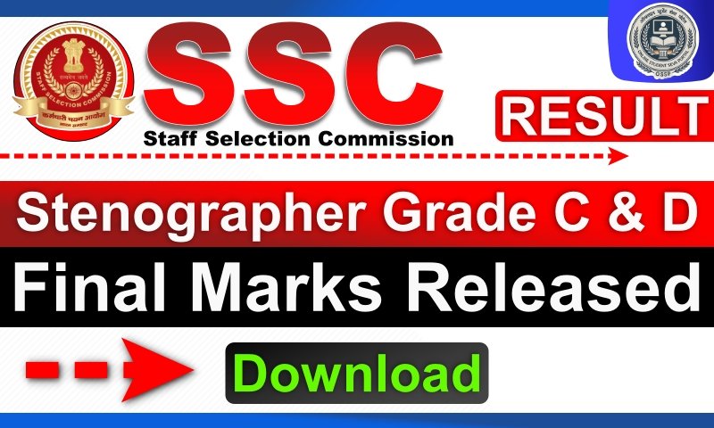 SSC Stenographer Grade C and D Final Marks Released