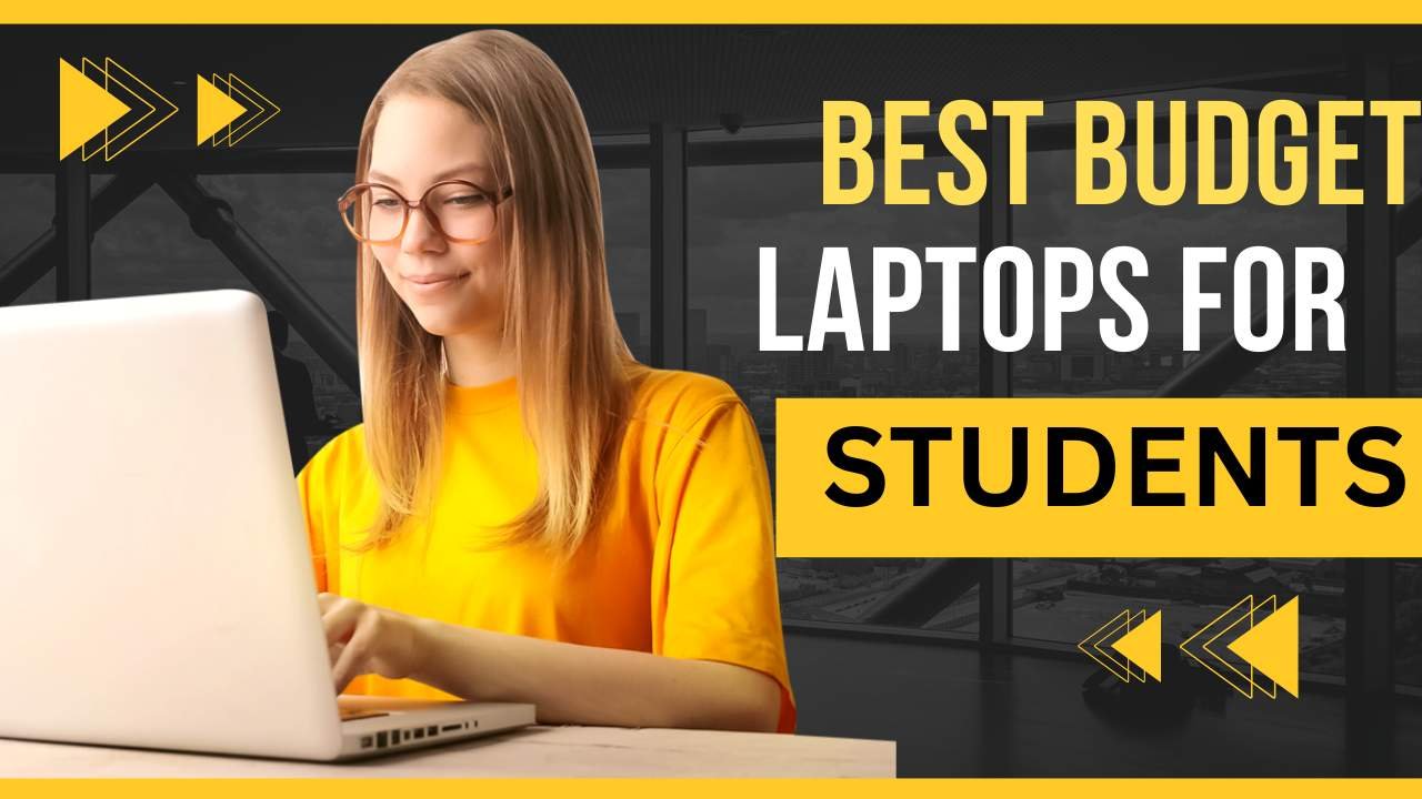 Best Budget Laptops for Students