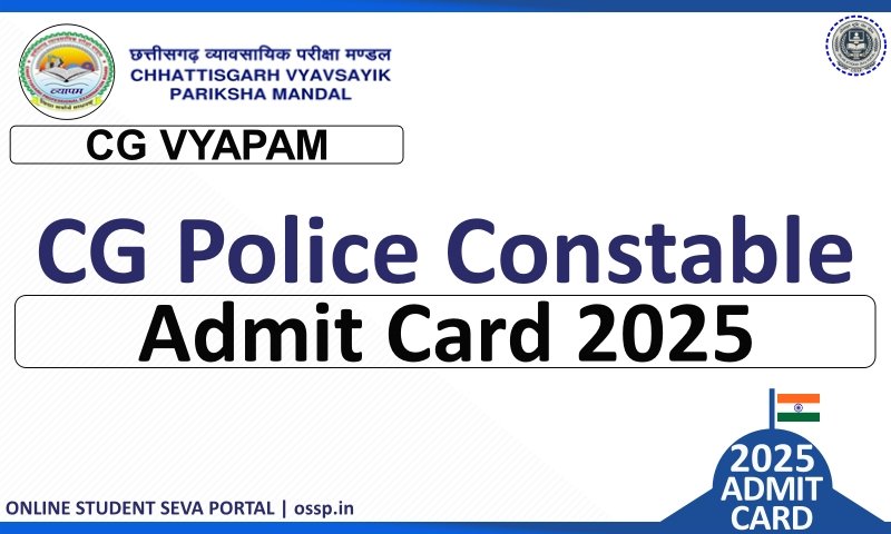 CG Police Constable Admit Card 2025