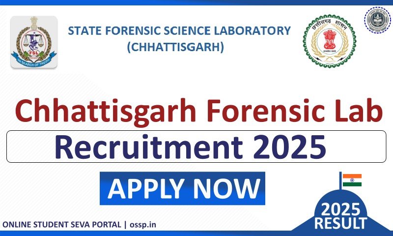 Chhattisgarh Forensic Lab Recruitment 2025