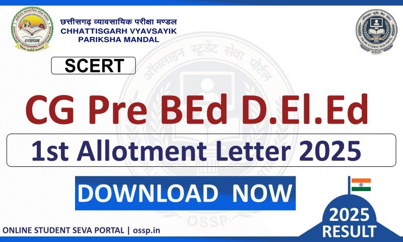 CG Pre BEd DElEd 1st Allotment Letter 2025