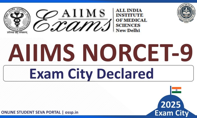AIIMS NORCET 9 City Intimation Slip 2025